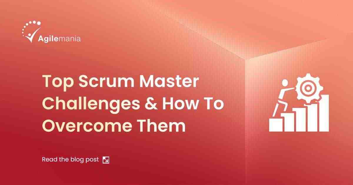 Scrum Master Challenges