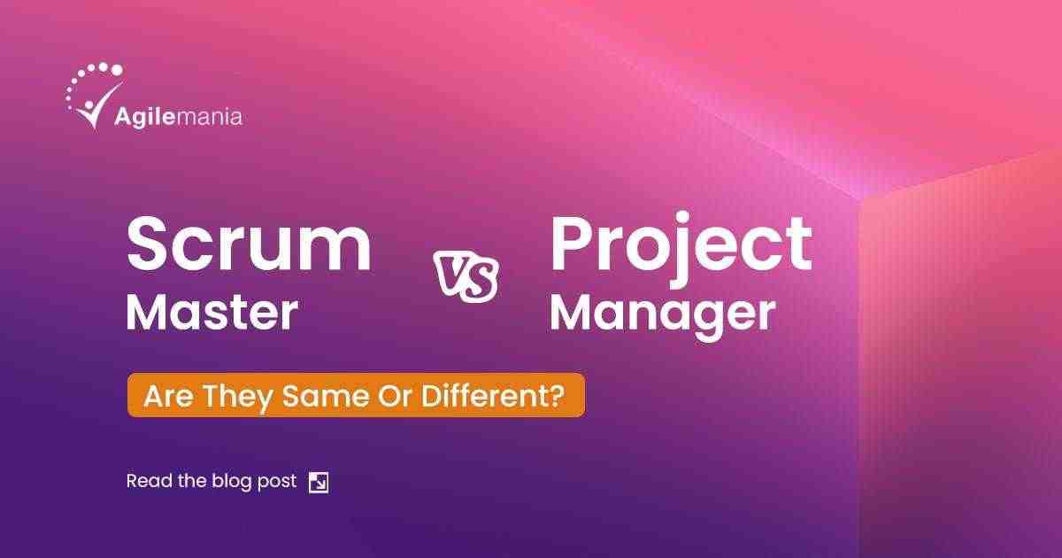 Scrum Master Vs Project Manager